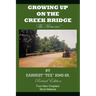 Growing Up on the Creek Bridge