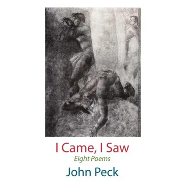 I Came, I Saw. Eight Poems