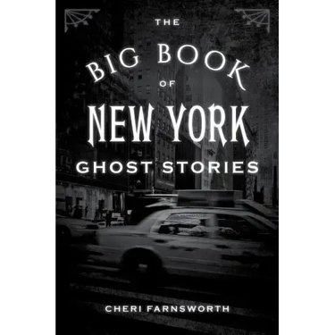 The Big Book of New York Ghost Stories