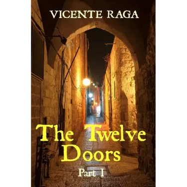 The Twelve Doors: Part I