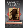 Brooklyn Dodgers in Cuba