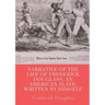 Narrative of the life of Frederick Douglass, an American slave, written by himself: A 1845 memoir and treatise on abolition written by orator and form