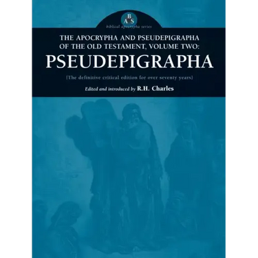 The Apocrypha and Pseudepigrapha of the Old Testament, Volume Two: Pseudepigrapha