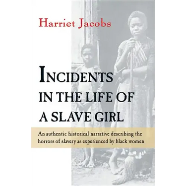 Incidents in the Life of a Slave Girl