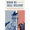 Whom We Shall Welcome: Italian Americans and Immigration Reform, 1945-1965