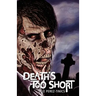 Death's Too Short