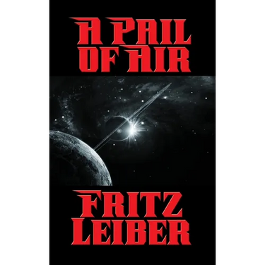 A Pail of Air: A Positronic Book