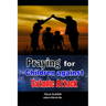 Praying For Children against Satanic Attack