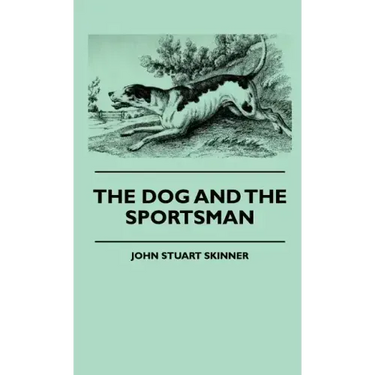 The Dog And The Sportsman