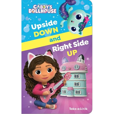 DreamWorks Gabby's Dollhouse: Upside Down and Right Side Up Take-A-Look Book