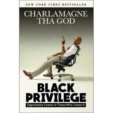 Black Privilege: Opportunity Comes to Those Who Create It