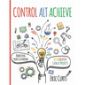 Control Alt Achieve: Rebooting Your Classroom with Creative Google Projects