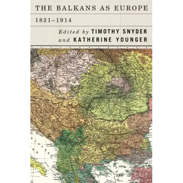 The Balkans as Europe, 1821-1914