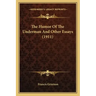The Humor Of The Underman And Other Essays (1911)