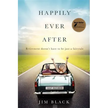 Happily Ever After: Retirment Doesn't Have to Be Just a Fairytale