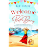 Welcome to Port Berry: A joyful and uplifting romance about fresh starts and second chances