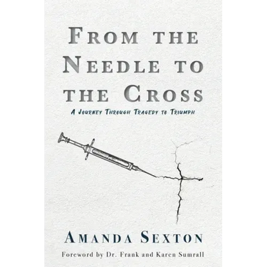 From the Needle to the Cross: A Journey Through Tragedy to Triumph