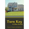Turn Key and Other Stories