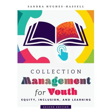 Collection Management for Youth: Equity, Inclusion, and Learning