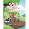 God Can Hear Us Anywhere