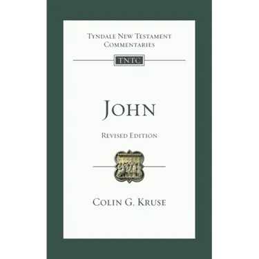 John (Revised Edition): Tyndale New Testament Commentary