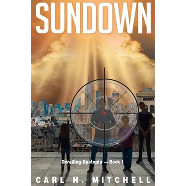 Sundown: Derailing Dystopia - Book 1