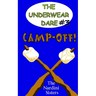 Camp-Off!: (The Underwear Dare)