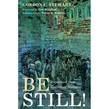 Be Still!: Departure from Collective Madness