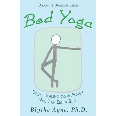 Bed Yoga: Easy, Healing, Yoga Move You Can Do in Bed