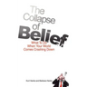 The Collapse of Belief: What To Do When Your World Comes Crashing Down