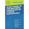 Study Guide to The Brothers Karamazov by Fyodor Dostoyevsky