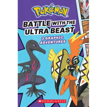 Battle with the Ultra Beast (Pokémon: Graphic Collection): Volume 1