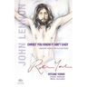 Christ You Know it Ain't Easy: John and Yoko's Battle for Peace