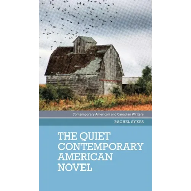 The Quiet Contemporary American Novel