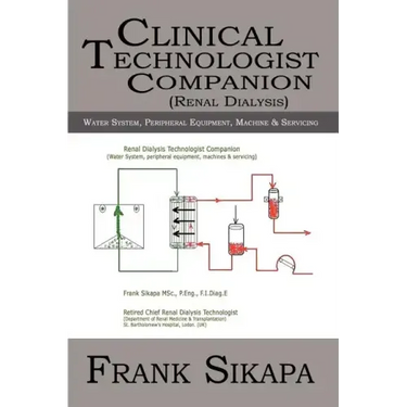 Clinical Technologist Companion(Renal Dialysis): Water System, Peripheral Equipment, Machine