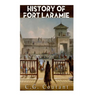 History of Fort Laramie