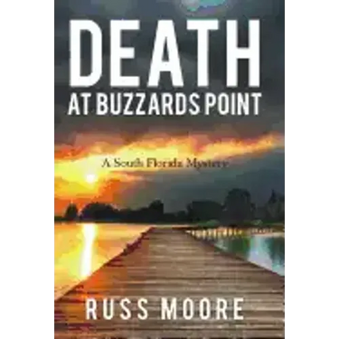 Death at Buzzards Point: A South Florida Mystery