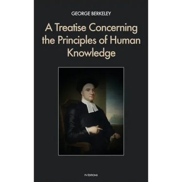 A Treatise Concerning the Principles of Human Knowledge