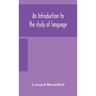 An Introduction To The Study Of Language