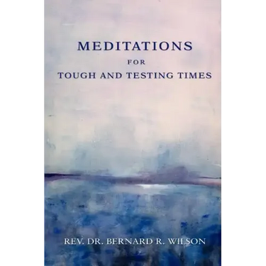 Meditations for Tough and Testing Times
