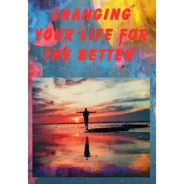 Changing Your Life for the Better