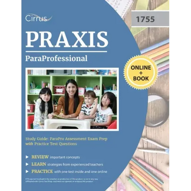 ParaProfessional Study Guide: ParaPro Assessment Exam Prep with Practice Test Questions