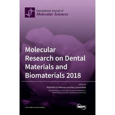 Molecular Research on Dental Materials and Biomaterials 2018