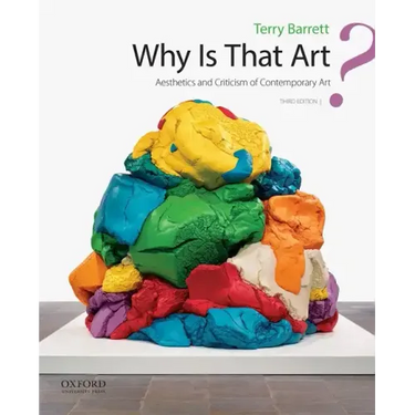 Why Is That Art?: Aesthetics and Criticism of Contemporary Art