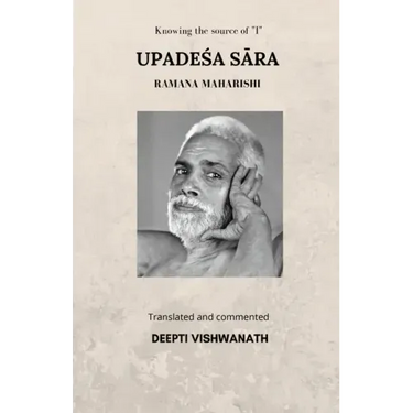 Upadeśa Sāra: Knowing the source of "I"