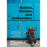 Bullies, Victims, and Bystanders: Understanding Child and Adult Participant Vantage Points