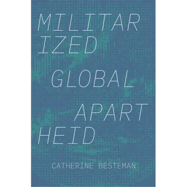 Militarized Global Apartheid