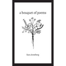 A bouquet of poems