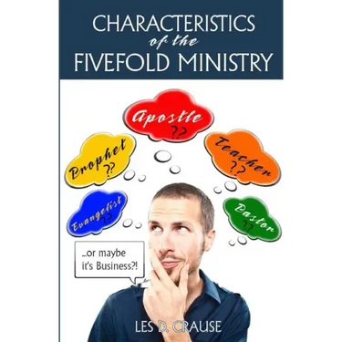 Characteristics of the Fivefold Ministry: Identifying Your Fivefold Ministry Calling
