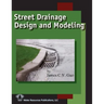 Street Drainage Design and Modeling